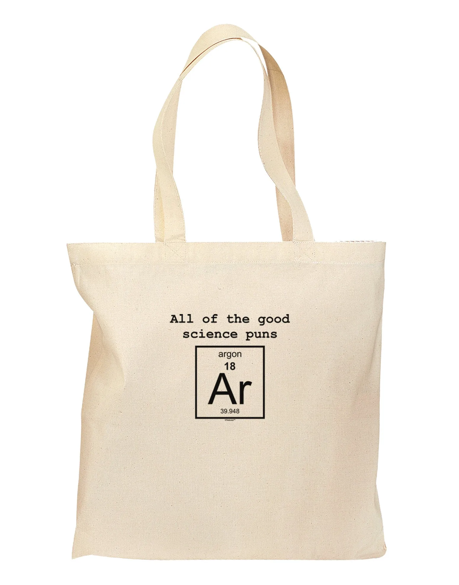 All of the Good Science Puns Argon Grocery Tote Bag